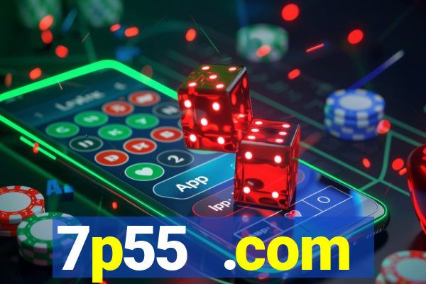 7p55 .com plataforma de jogos